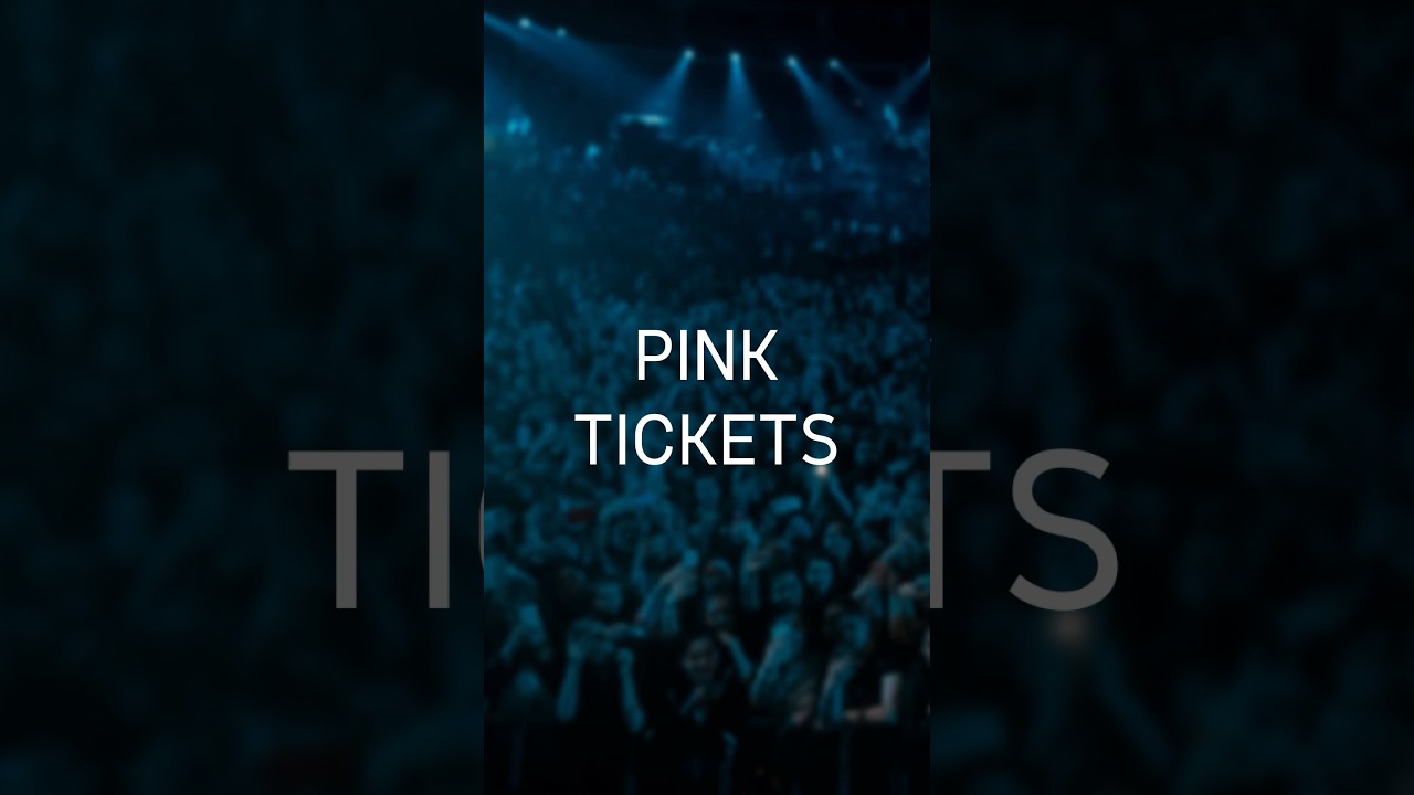 Pink Tickets