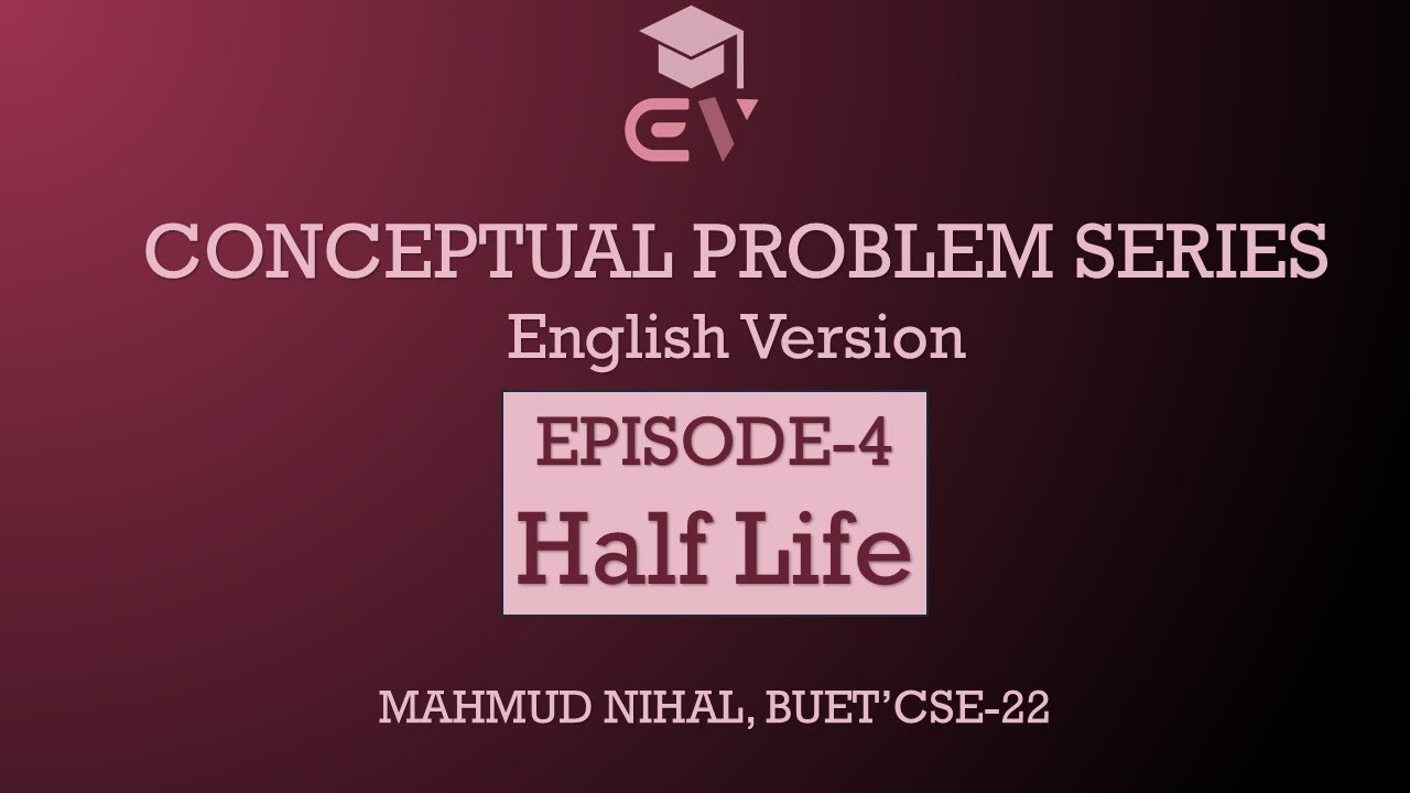 Episode 4 | Half life | HSC - YouTube
