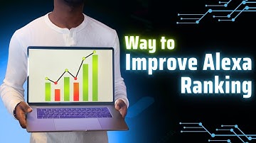 How to improve Alexa Ranking of your website?