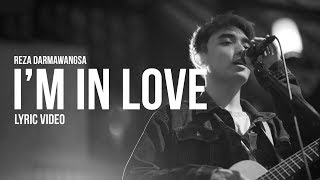 Reza Darmawangsa - I'm In Love (Official Lyric Video)