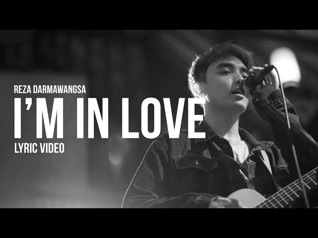 Reza Darmawangsa - I'm In Love (Official Lyric Video) class=