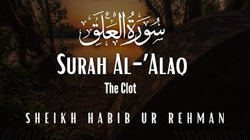 Surah Al-Alaq (The Clot) | Highlighted HD Text | 96 سورة العلق | By Sheikh Habib ur Rehman