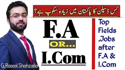 I.Com vs F.A | Top Fields and Jobs after I.Com & F.A