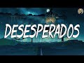 Rauw Alejandro - Desesperados, Aventura, Bad Bunny, Daddy Yankee, Shakira (letra/lyrics)