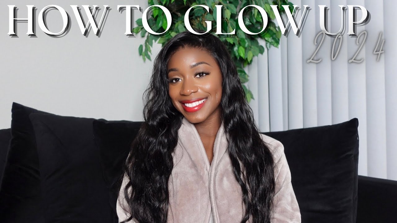 How to Glow-Up in 2024: Top 3 Tips