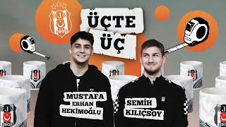 Üçte Üç #1: Mustafa Erhan Hekimoğlu vs Semih Kılıçsoy