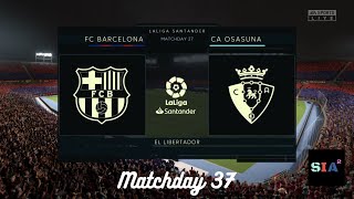 Barcelona vs ca osasuna | matchday 37 camp nou laliga santander