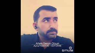 Ahım Senin Olsun