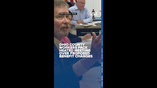 Ohio County workers pack heated meeting over proposed benefit changes