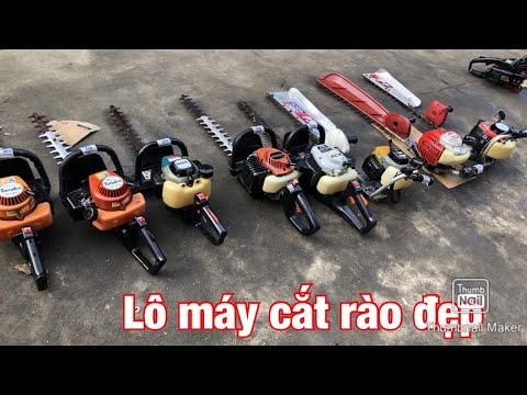 Video 11/9 lô T máy cắt bờ rào máy hái chè cây cảnh bon sai... - youtube