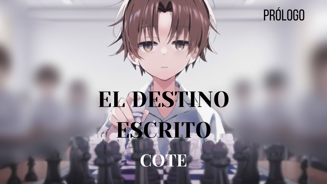 El Destino Escrito - Classroom Of The Elite ----- Prólogo: De regreso a casa