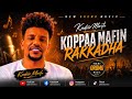 Kadir Martu Koppaa Mafin Rakkadha New Sirba Afaan Oromo Music New Ethiopia Music 