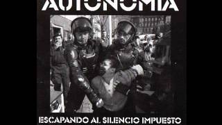 AUTONOMIA - Escapando al silencio impuesto (Disco completo)