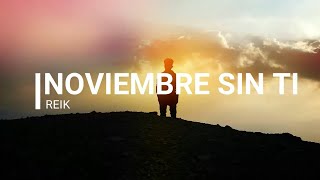 Reik -Noviembre sin ti (Letra)