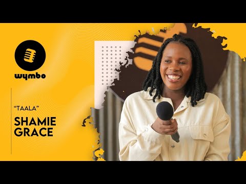 Shamie Grace Live Performance And Inspiration Behind Taala Wymbo 