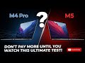 M4 Pro MacBook Pro vs M5 – Don’t Pay More Until You Watch This Ultimate Test!