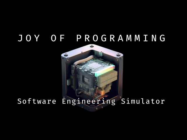 JOY OF PROGRAMMING - Software Engineering Simulator no Steam