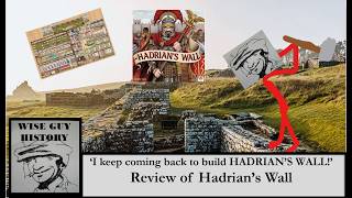 'I keep coming back to build HADRIAN'S WALL!' Review of Hadrian's Wall