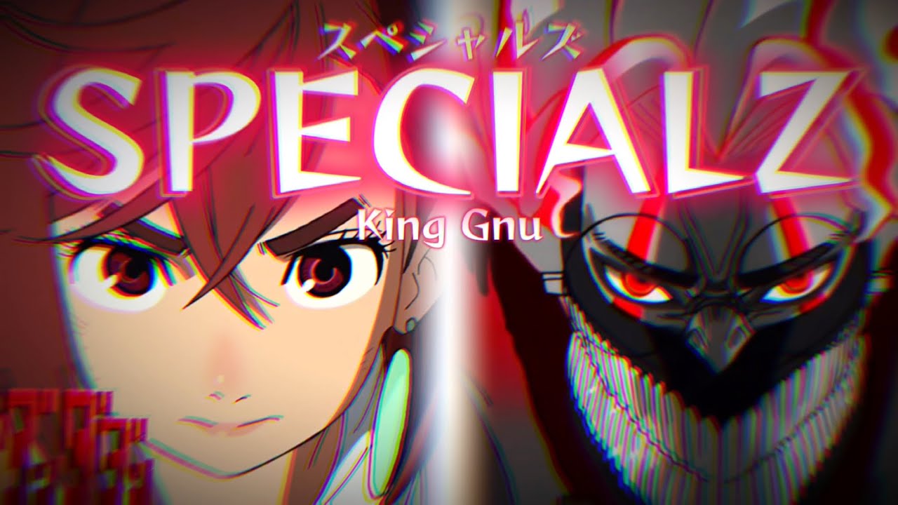 MAD/AMV】ダンダダン×SPECIALZ/King Gnu【セリフ入り/高画質】 - YouTube