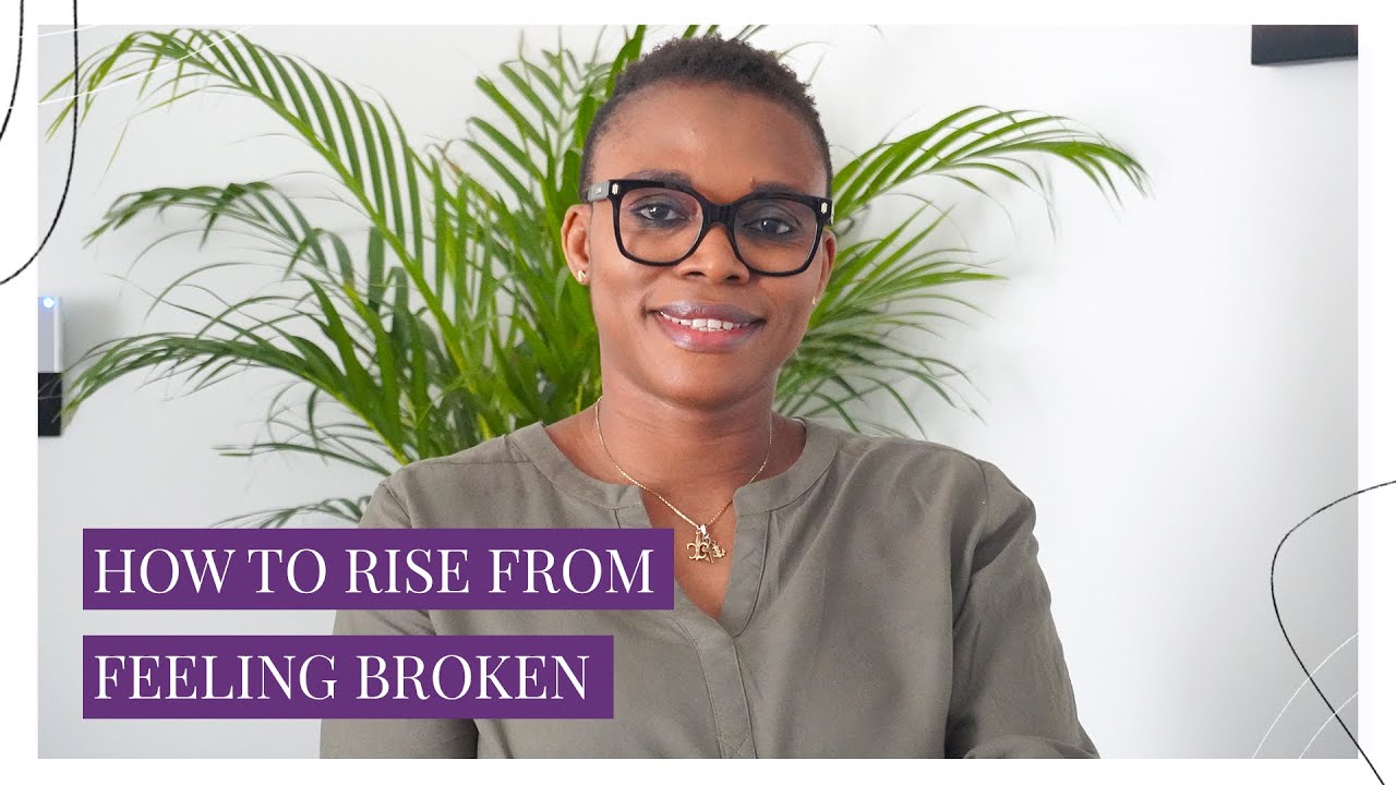 How to Rise from Feeling Broken