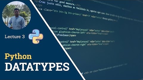 Data Types and Operators in Python: Lecture 3 | Getting Started with Python | Satyajit Pattnaik