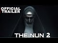 THE NUN II (2023) Official Trailer
