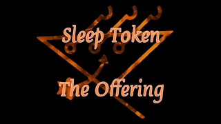 Sleep Token - The Offering (Video Lyric - Subtitulado Español)