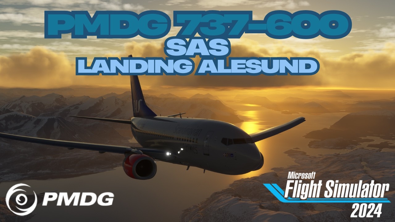 MSFS2024 | PMDG | 737-600 | SAS | Insane Landing Alesund w/BeyondATC