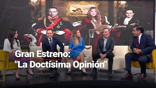 “La Doctísima Opinión” cerca de su estreno