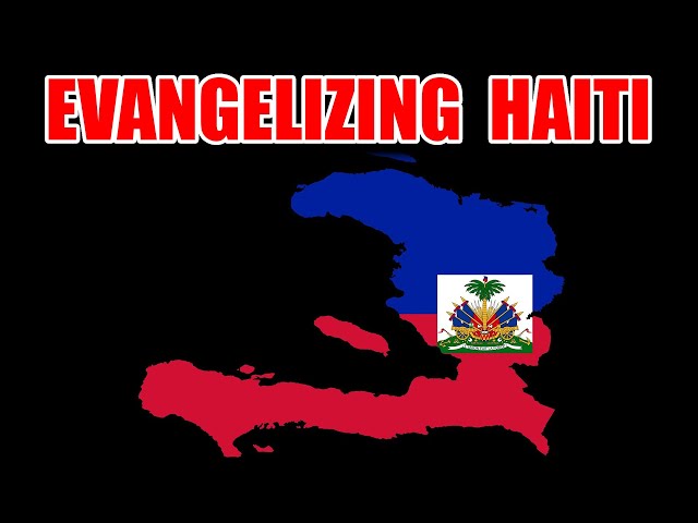 Evangelizing Haiti: Walking By Faith. God Provides Above What You Can Ask Or Think. Trust Him