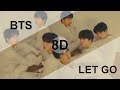 BTS – LET GO [8D USE HEADPHONE] 🎧