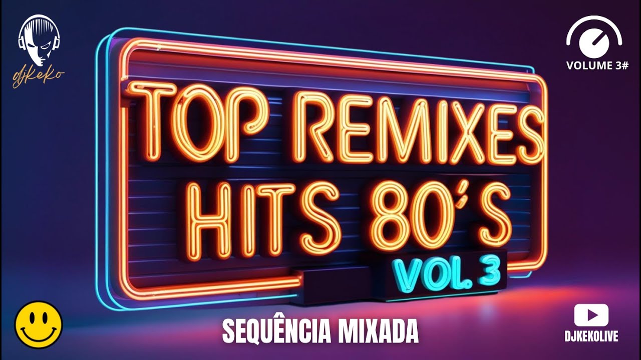 REMIXES 80's - Sequência mixada Vol. #3 DJ Keko #setmix (Rod Stewart,Yazoo,Freddie Mercury,Er