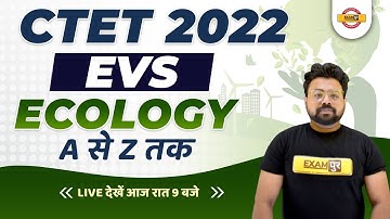 CTET 2022 PREPARATION | EVS CLASS | ECOLOGY | EVS IMPORTANT QUESTIONS | EVS BY BHAWANI SIR