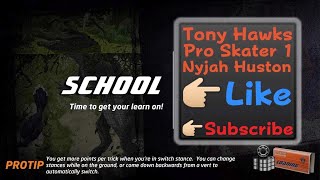 THPS1 Nyjah Huston School