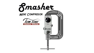 Review Tom Tone Smasher Compressor Presented by Guga Machado