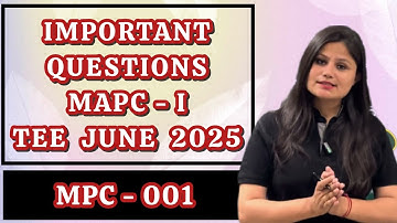 MPC 001 TEE June 2025 Important Questions - MAPC 1st Year