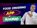 🍔 Building a Food Ordering App with Django | Full Tutorial 🍕