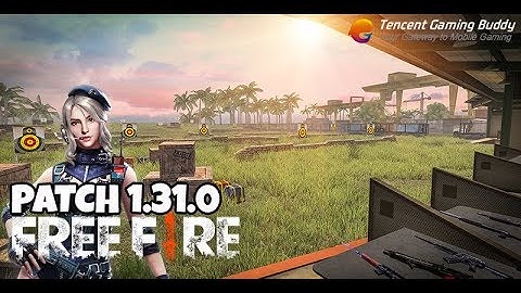 Test Gameplay Free Fire 1.31.0 Tencent Gaming Buddy Emulator