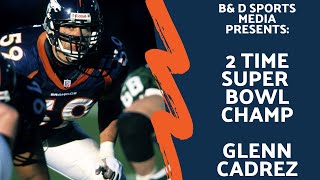 |What advice would you give a young football player?| 2 Time Super Bowl Champ Glenn Cadrez #S1#E15 Wealth