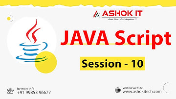 JAVA SCRIPT |Session - 10 | Ashok IT.