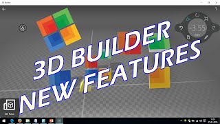 3D Builder New Features - Windows 10 Explore screenshot 3