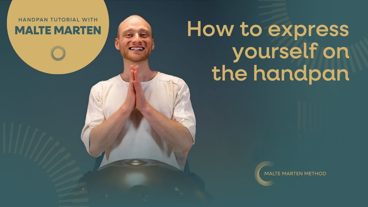 How to express yourself on the handpan