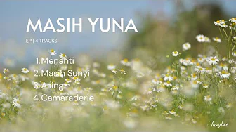 Masih Yuna EP Playlist Masih Yuna EP Playlist