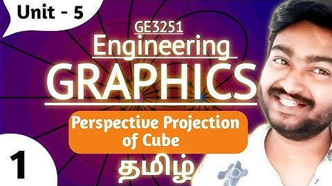 Perspective Projection of Cube in Tamil | Engineering Graphics in Tamil GE3251 Unit 5