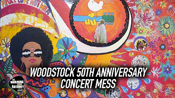 Woodstock Anniversary Concert Mess