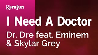 Karaoke I Need A Doctor - Dr. Dre feat. Eminem & Skylar Grey *