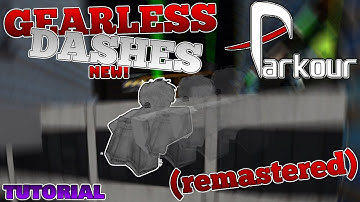 Full GEARLESS Tutorial (Dashes) | Roblox Parkour (REMASTERED)