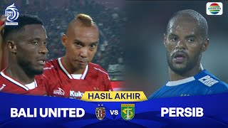 Hasil Akhir Pertandingan  Bali United Fc Vs Persib Bandung  Bri Liga 1 202425