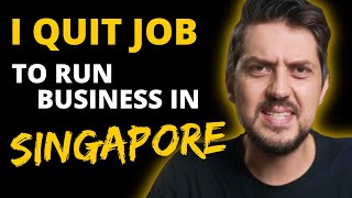 TOP 3 Insights after I QUIT Corporate JOB and started BUSINESS in Singapore