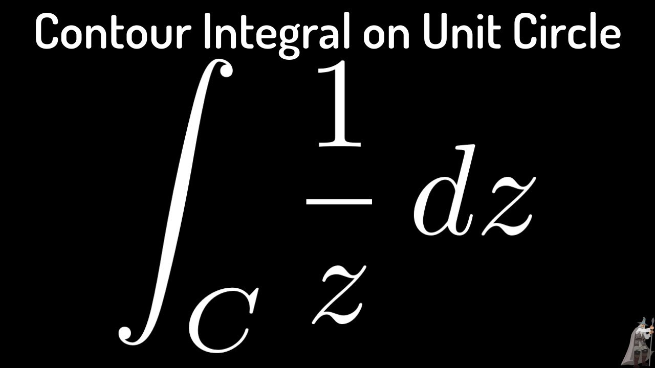 Contour Integral Of 1 Z With Respect To Z Along The Unit Circle Complex Variables Youtube